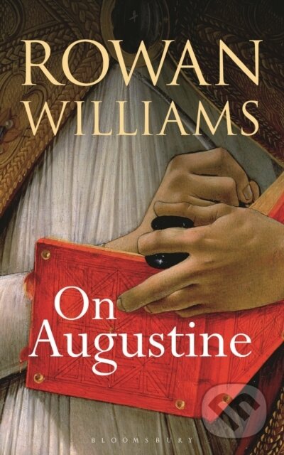 Kniha: On Augustine (Rowan Williams). Bloomsbury, 2025