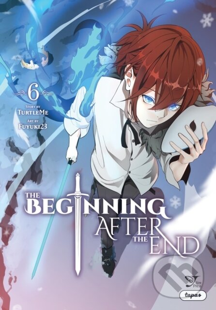 Kniha: The Beginning After the End, Vol. 6 (comic) (Erin Hickman, TurtleMe, Issatsu Issatsu a Fuyuki23). Yen Press, 2024