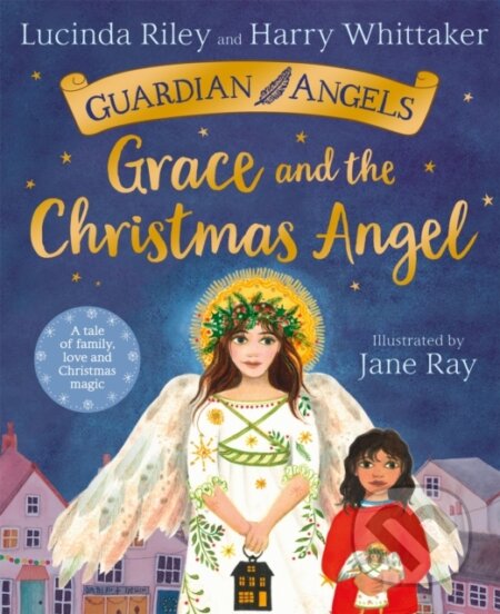 Kniha: Grace and the Christmas Angel (Harry Whittaker a Lucinda Riley). Pan Macmillan, 2022