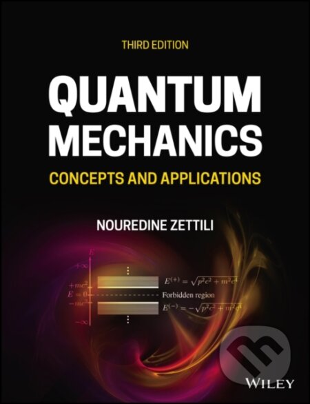 Kniha: Quantum Mechanics – Concepts and Applications 3e (Nouredine Zettili). John Wiley & Sons, 2022