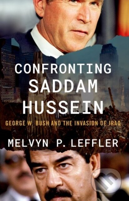 Kniha: Confronting Saddam Hussein (Melvyn P. Leffler). Oxford University Press, 2025