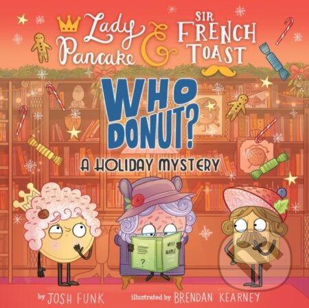 Kniha: Whodonut?: A Holiday Mystery (Brendan Kearney a Josh Funk). , 2025