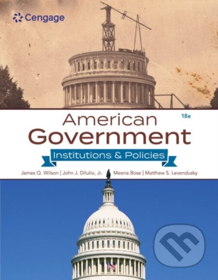 Kniha: American Government (James Wilson, Meena Bose, Matthew Levendusky, Jr. a John DiIulio). , 2025