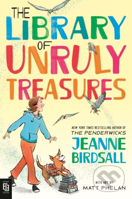 Kniha: The Library of Unruly Treasures (Jeanne Birdsall a Matt Phelan). Knopf Books for Young Readers, 2025