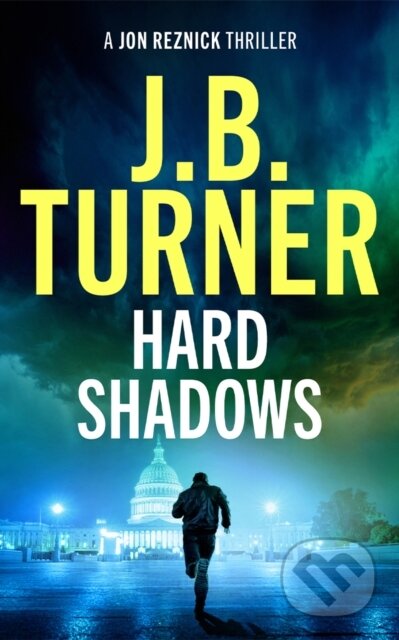 Kniha: Hard Shadows (J. B. Turner). Thomas & Mercer, 2026