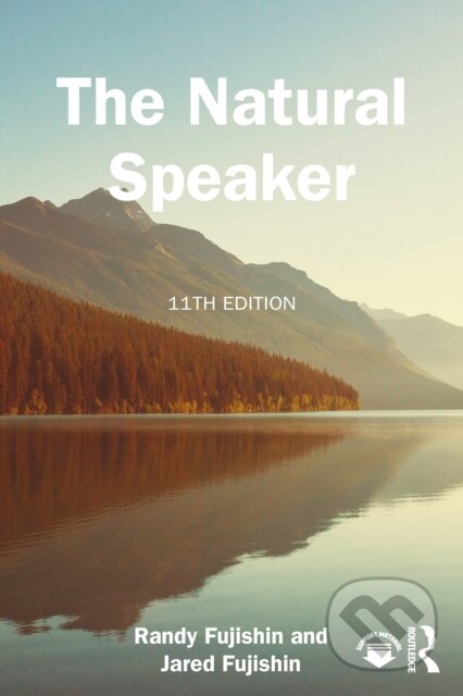 Kniha: The Natural Speaker (Jared Fujishin a Randy Fujishin). Routledge, 2025