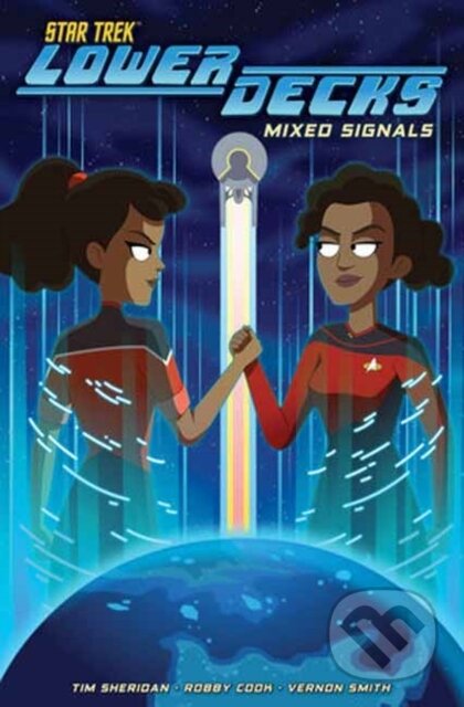 Kniha: Star Trek: Lower Decks, Vol. 2: Mixed Signals (Robby Cook a Tim Sheridan). Idea & Design Works, 2026
