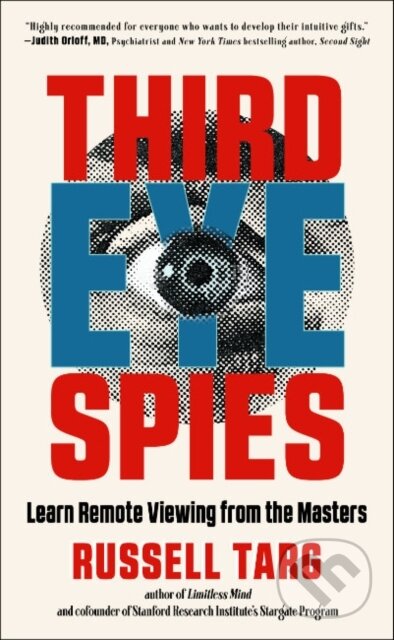 Kniha: Third Eye Spies (Russell Targ). New Page Books, 2023