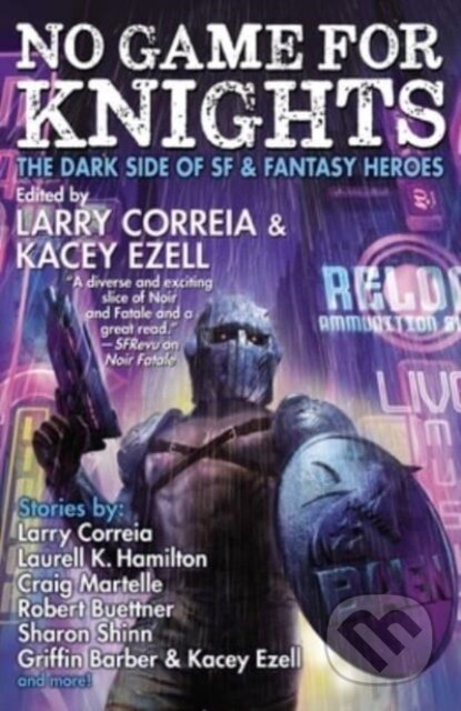 Kniha: No Game for Knights (Kacey Ezell a Larry Correia). , 2023