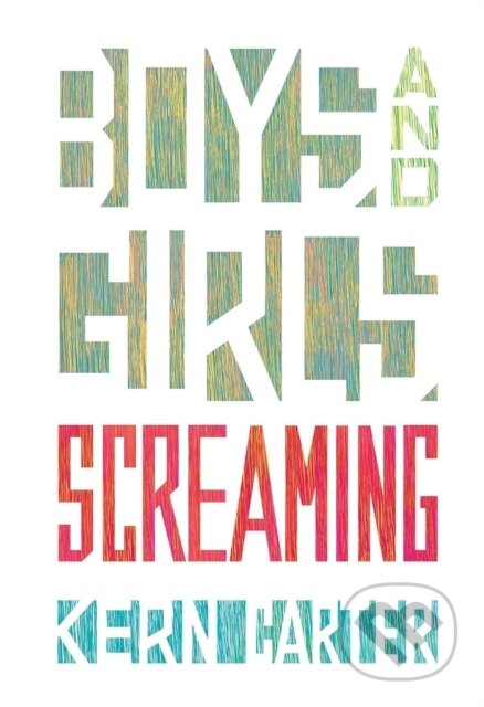 Kniha: Boys and Girls Screaming (Kern Carter). , 2022