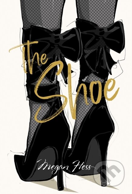 Kniha: Megan Hess: The Shoe (Megan Hess). Hardie Grant, 2023
