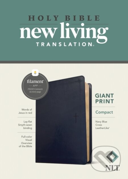 Kniha: NLT Compact Giant Print Bible, Filament Enabled (LeatherLike, Navy Blue Cross, Red Letter) (Rl Lthrlike Navy Blu). Tyndale House Publishers, 2022