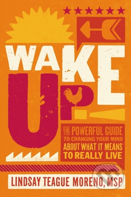 Kniha: Wake Up! (Lindsay Teague Moreno). Thomas Nelson Publishers, 2022