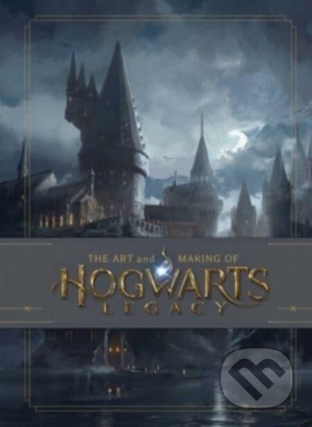 Kniha: The Art and Making of Hogwarts Legacy (Insight Editions). Insight, 2023