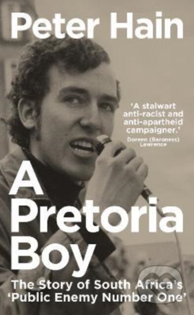 Kniha: A Pretoria Boy (Peter Hain). Icon Books, 2022