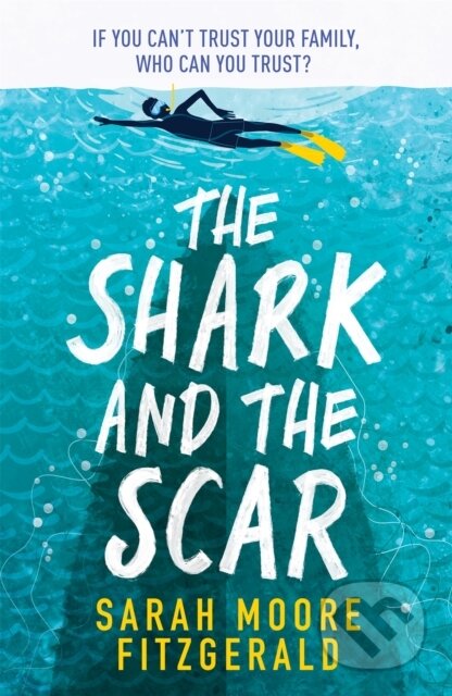 Kniha: The Shark and the Scar (Sarah Moore Fitzgerald). Orion, 2022