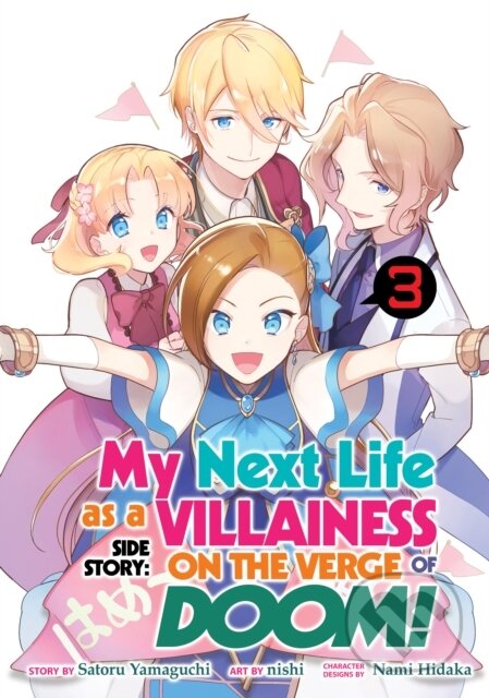 Kniha: My Next Life as a Villainess Side Story: On the Verge of Doom! (Manga) Vol. 3 (Satoru Yamaguchi). Seven Seas, 2022