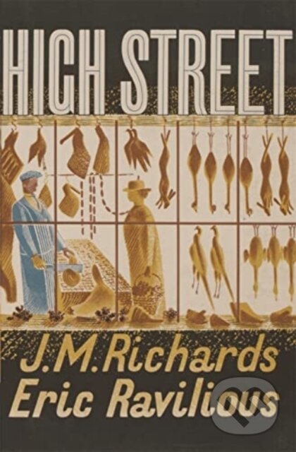 Kniha: High Street (Eric Ravilious a J. M. Richards). Thames & Hudson, 2022