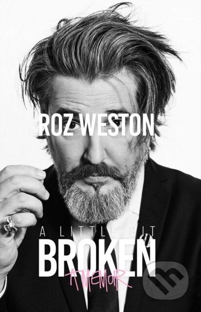 Kniha: A Little Bit Broken (Roz Weston). Doubleday Canada, 2022