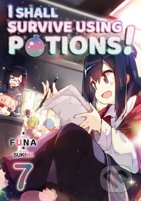 Kniha: I Shall Survive Using Potions! Volume 7 (Light Novel) (FUNA). J-Novel Club, 2022
