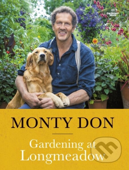 Kniha: Gardening at Longmeadow (Monty Don). BBC Books, 2022
