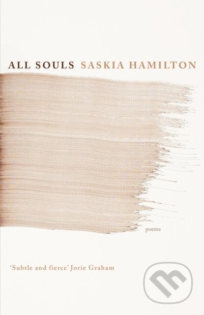 Kniha: All Souls (Saskia Hamilton). Corsair, 2023