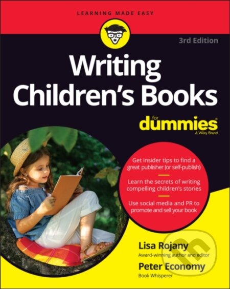 Kniha: Writing Children′s Books For Dummies, 3rd Edition (Lisa Rojany a Peter Economy). , 2022