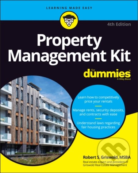Kniha: Property Management Kit For Dummies, 4th Edition (Robert S. Griswold). , 2022