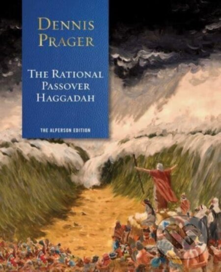 Kniha: The Rational Passover Haggadah (Dennis Prager). , 2023