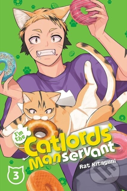 Kniha: I'm the Catlords' Manservant, Vol. 3 (Alexandra McCullough-Garcia, Rat Kitaguni a Rachel Pierce). Yen Press, 2022