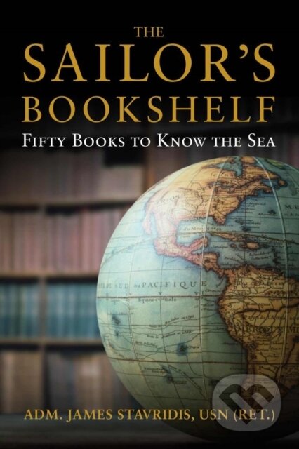 Kniha: The Sailor's Bookshelf (James G. Stavridis). Naval Institute, 2022