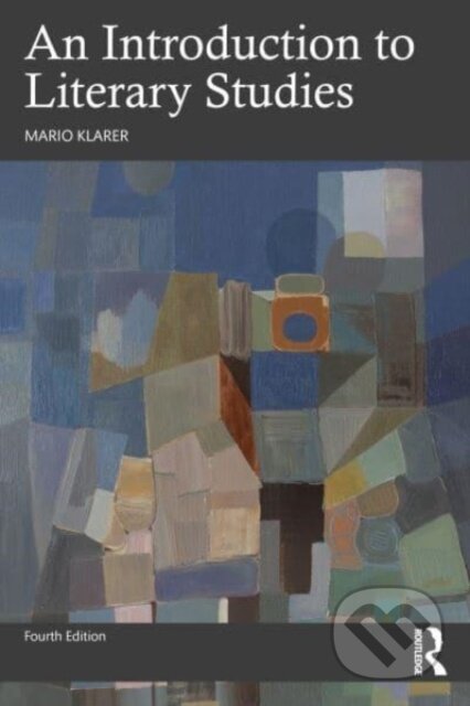 Kniha: An Introduction to Literary Studies (Mario Klarer). Routledge, 2023