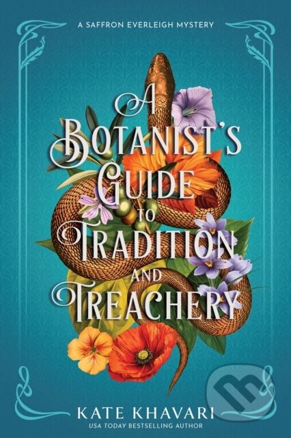 Kniha: A Botanist's Guide to Tradition and Treachery (Kate Khavari). Crooked Lane Books, 2026
