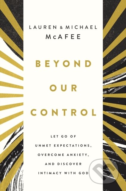 Kniha: Beyond Our Control (Lauren Green McAfee a Michael McAfee). Thomas Nelson Publishers, 2023