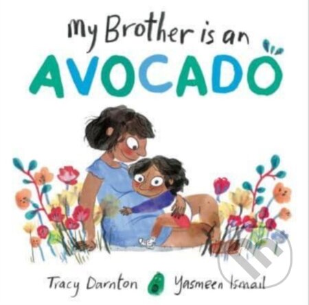 Kniha: My Brother is an Avocado (Tracy Darnton). Simon & Schuster, 2023