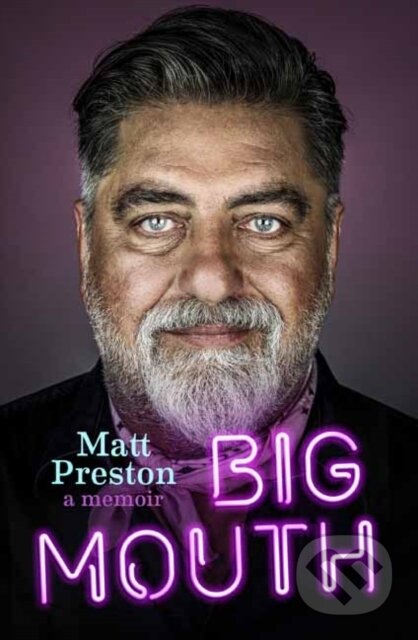 Kniha: Big Mouth (Matt Preston). , 2023