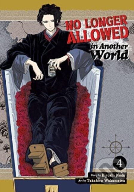Kniha: No Longer Allowed In Another World Vol. 4 (Hiroshi Noda). Seven Seas, 2023