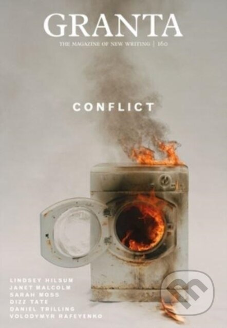 Kniha: Granta 160: Conflict (Sigrid Rausing). , 2022