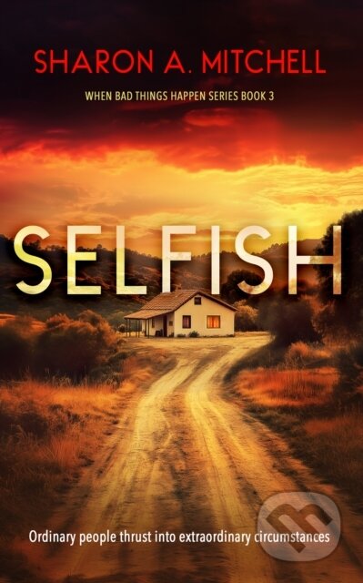 Kniha: Selfish (Sharon A. Mitchell). Vinci Books, 2026