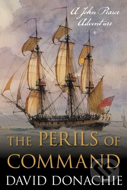Kniha: The Perils of Command (David Donachie). , 2022