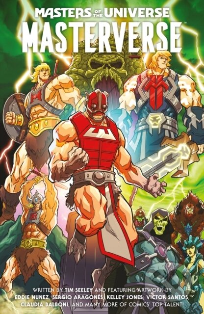 Kniha: Masters of the Universe: Masterverse Volume 1 (Kelley Jones, Tim Seeley a Sergio Aragones). , 2023