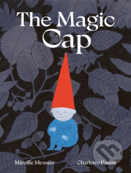 Kniha: The Magic Cap (Mirelle Messier). Milky Way, 2023