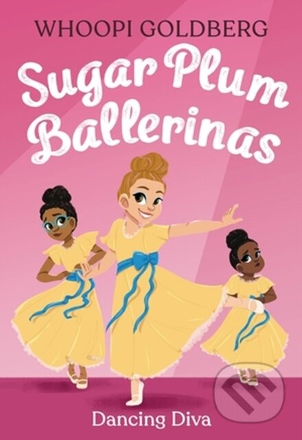 Kniha: Sugar Plum Ballerinas: Dancing Diva (Deborah Underwood a Whoopi Goldberg). Little, Brown Young Readers, 2023