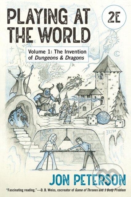 Kniha: Playing at the World, 2E, Volume 1 (Jon Peterson). MIT Press, 2024