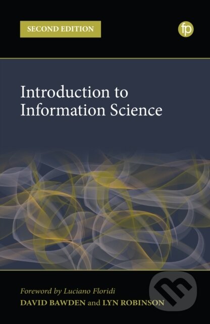 Kniha: Introduction to Information Science (David Bawden a Lyn Robinson). , 2022