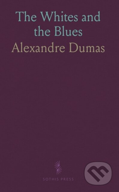 Kniha: Whites & The Blues (Alexandre Dumas). , 2024