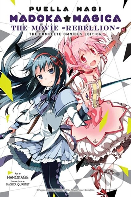 Kniha: Puella Magi Madoka Magica: The Movie -Rebellion- (Abigail Blackman, William Flanagan, Magica Quartet a Hanokage Hanokage). Yen Press, 2023