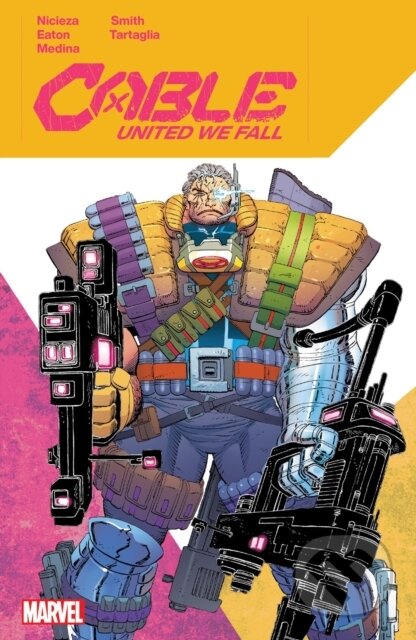 Kniha: Cable: United We Fall (Fabian Nicieza). , 2024