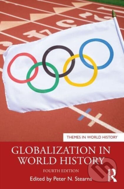 Kniha: Globalization in World History (Peter N. Stearns). Routledge, 2023