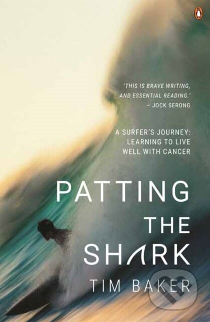 Kniha: Patting the Shark (Tim Baker). , 2022